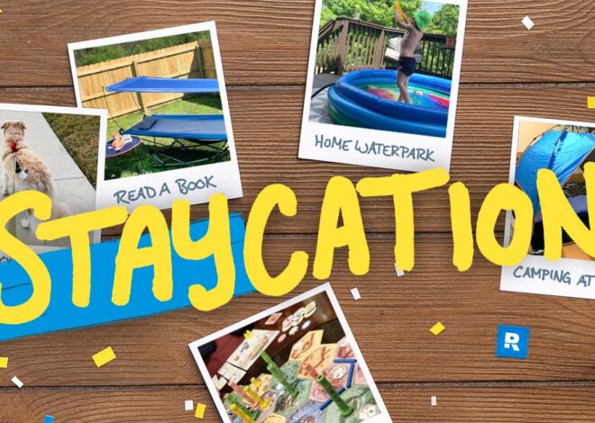 How to Plan a Staycation